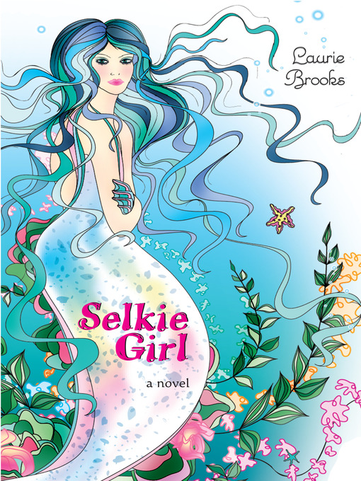 Title details for Selkie Girl by Laurie Brooks - Available